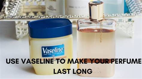 vaseline perfume|adding perfume to vaseline.